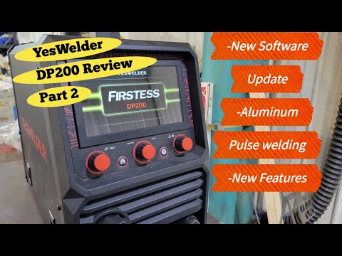 YesWelder Firstess DP200 Multiprocess Welder Review Part 2: Software Updates!