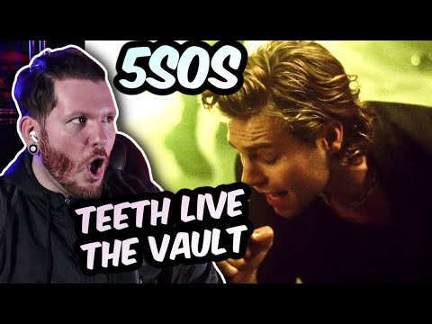 5 Seconds of Summer REACTION | Teeth live from The Vault | THIS IS WAY BETTER THAN IN THE STUDIO!