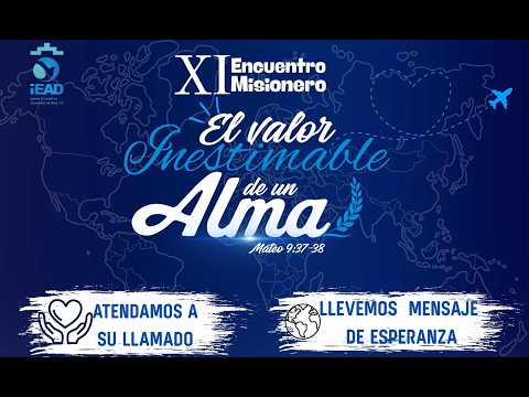 🔴 EN VIVO APERTURA XI ENCUENTRO MISIONERO IEAD-DOS DE MAYO
