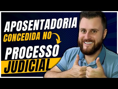 APOSENTADORIA CONCEDIDA NO PROCESSO JUDICIAL!