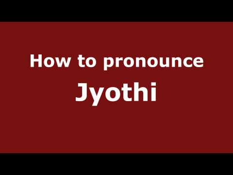 How to pronounce Jyothi