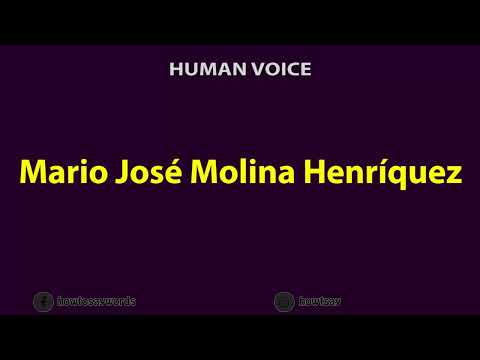 How To Pronounce Mario Jose Molina Henriquez