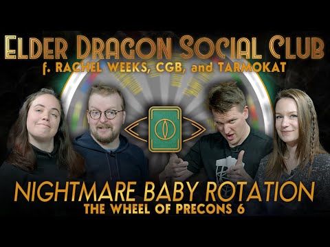 Nightmare Baby Rotation – Wheel of Precons 6 || Elder Dragon Social Club