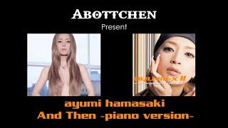 ayumi hamasaki - And Then ~piano version 2020~ (lyrics subtitles)