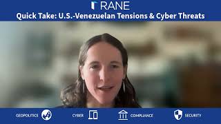 RANE Quick Take: U.S.-Venezuelan Tensions & Cyber Threats