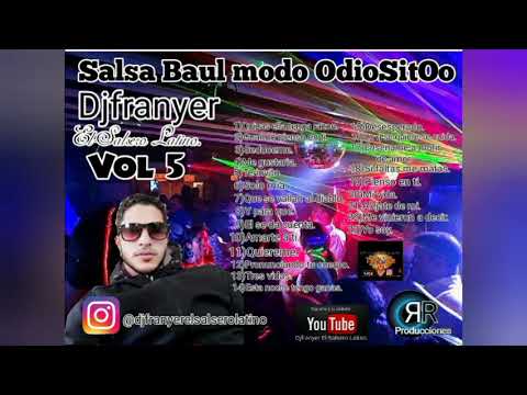 Salsa Baul Mix Modo Odiosito Djfranyer El Salsero Latino