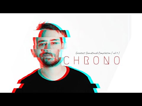 Chrono - Greatest Soundtrack Compilation | vol.1 |