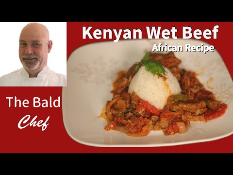 Kenyan Beef Wet Fry by The Bald Chef