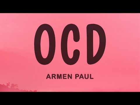 Armen Paul - OCD