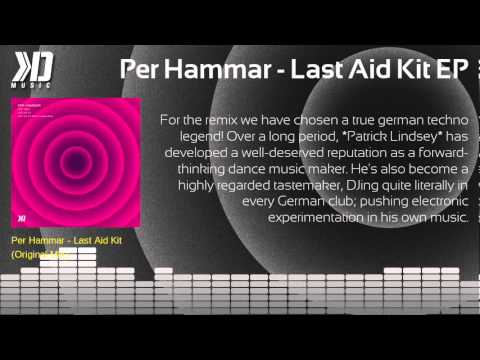 Per Hammar - Last Aid Kit EP (incl. Patrick Lindsey Remix) - KD Music 006