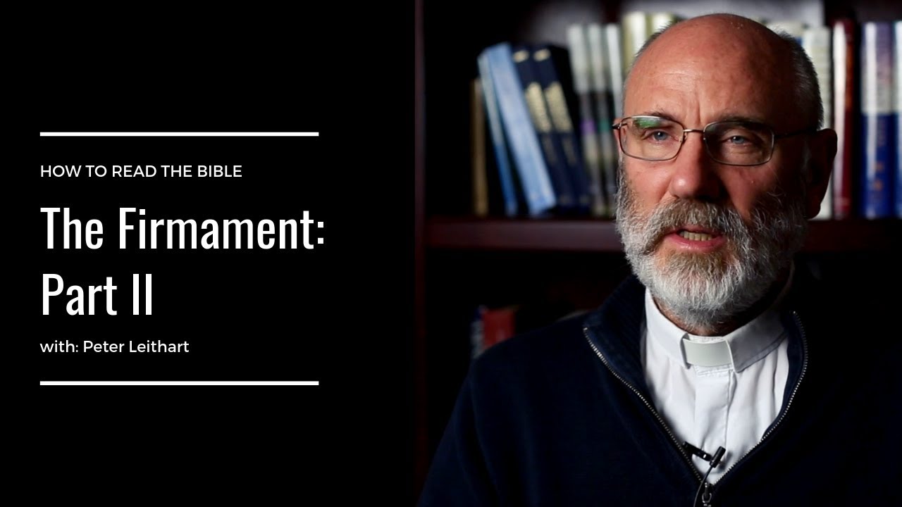 The Firmament Part II: Barrier Between Heaven and Earth: with Peter Leithart