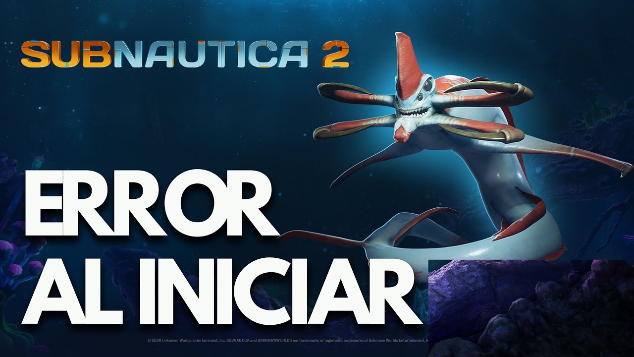 Subnautica 2: Error al Iniciar, Pantalla Negra, No Inicia, Crasheos en Steam PC | SOLUCIÓN✅
