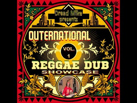 Outernational Reggae Dub Showcase Vol. 1