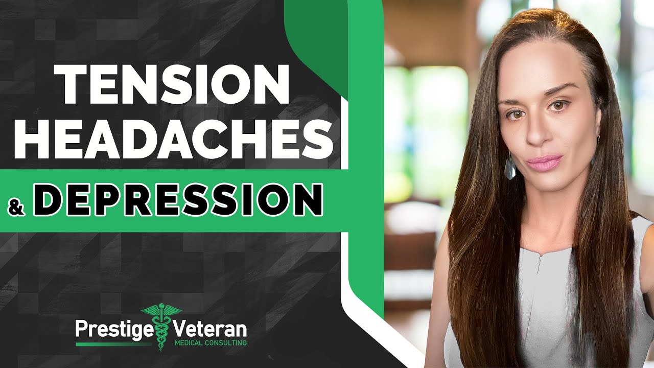 Tension Headaches & Depression in Veterans Disability | All You Need To Know