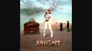 Röyksopp - Dead to the World