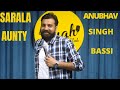 Anubhav Singh Bassi New Stand Up Comedy|| ANUBHAV Singh new video || Sarala Aunty