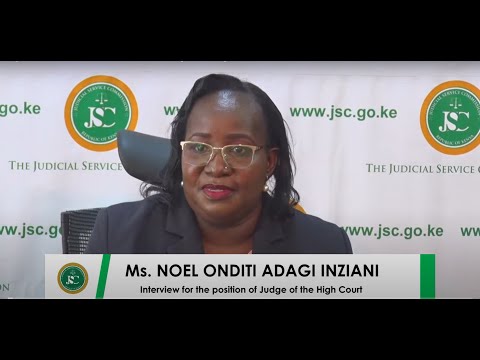 Ms. Noel Onditi Adagi Inziani Interview for the position of Judge of the High Court