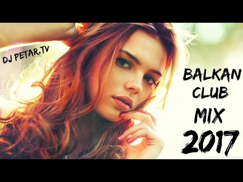 BALKAN CLUB MIX 2017
