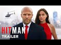 HITMAN Trailer Jason Statham Ana De Armas 2025 Movies Trailer
