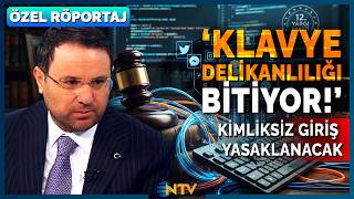 Akın Gürlek Yeni Sosyal Medya Düzenlemesi Hakkında Konuştu: 'Anonim Hesap Dönemi