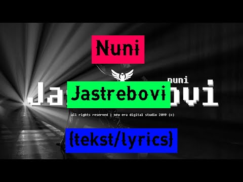 Nuni - Jastrebovi (tekst/lyrics)
