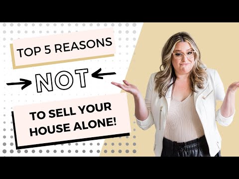 Top 5 Reasons Not to Sell Your House Alone