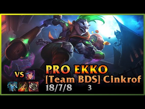 PRO Ekko Replay Team BDS [Cinkrof/tibijczykzvesti] | KDA 18/7/8 JNG 3