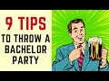 9 Tips To Throw A Bachelor Party
