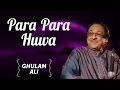 Ghulam Ali In New York | Para Para Huwa | Hit Ghazals