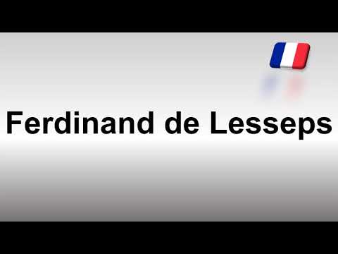 How to Pronounce Ferdinand de Lesseps