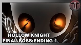 Hollow Knight | Final Boss | Ending 1