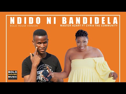 Master Azart Ndido Ni Bandidela Feat Cyria The Community