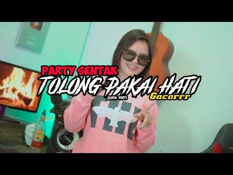 TOLONG PAKAI HATI_-_PARTY SENTAK_-_GACOR_-_JUAN ANTI_-_DISKO TANAH - VIRAL TIKTOK‼️