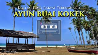 Download lagu Lagu Rakyat Terengganu - AYUN BUAI KOKEK mp3 Download lagu Lagu Rakyat Terengganu - AYUN BUAI KOKEK mp3
