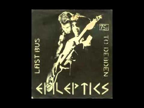 The Epileptics - Last Bus To Debden EP (1981)