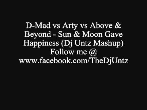 D-Mad vs Arty vs Above & Beyond - Sun & Moon Gave Happiness.wmv