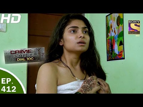 Crime Patrol Dial 100 - क्राइम पेट्रोल - Ep 412 - Nashik Murder Case - 23rd Mar, 2017