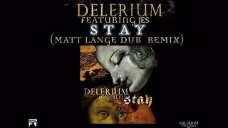 Delerium ft. Jes - Stay (Matt Lange Dub  Remix)