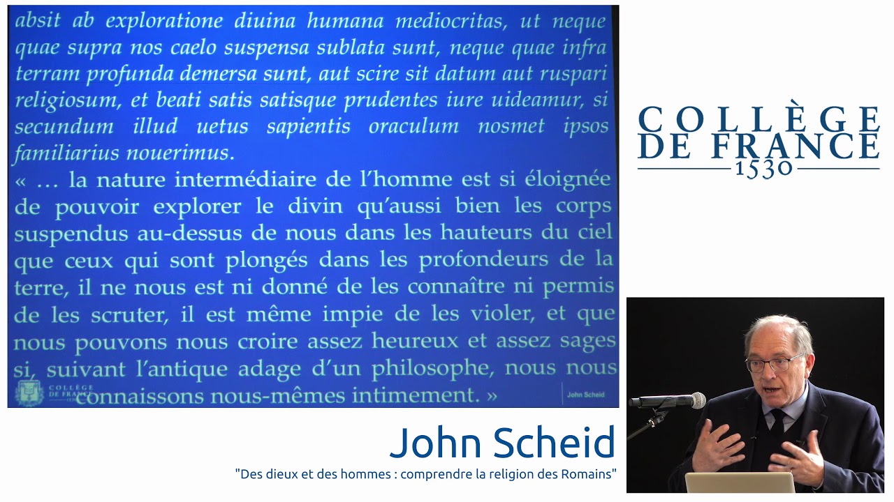 College De France | John Scheid - Des dieux et des hommes : comprendre la religion de Romains 