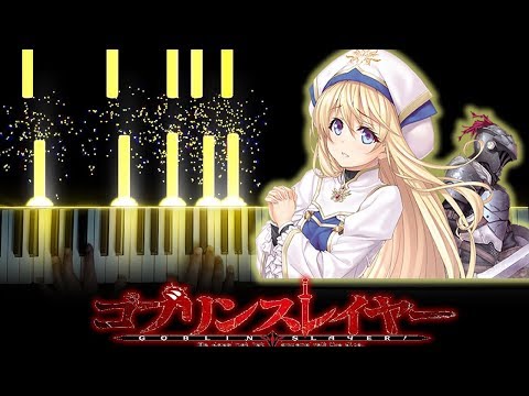 [Goblin Slayer OP] "Rightfully" - Mili (Piano)