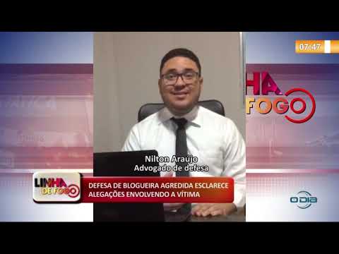 LINHA DE FOGO 17 01 2020 DEFESA DE BLOGUEIRA AGREDIDA ESCLARECE ALEGAÇí•ES ENVOLVENDO A VíTIMA