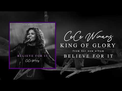 CeCe Winans - King of Glory (Official Audio)