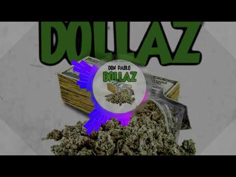 Don Pablo - Dollaz (Official Audio)