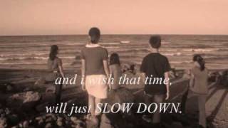 Slow Down