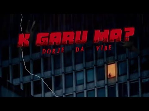 DORJE DA VIBE - K GARU MA (Official Audio)