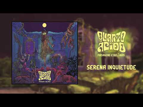 Quarto Ácido "Serena Inquietude"