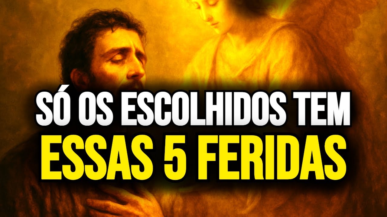 🙏 DESCUBRA AS 5 FERIDAS ESPIRITUAIS QUE SÓ OS ESCOLHIDOS DE DEUS TÊM!