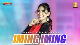 Download lagu Lusyana Jelita ft Adella - Iming Iming ( Live Music) mp3