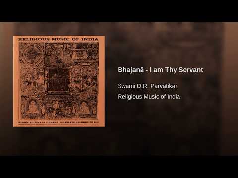 Bhajanā - I Am Thy Servant