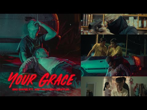 Big Dane - Your Grace ft Meyisanen Lemtur (Official Video)
